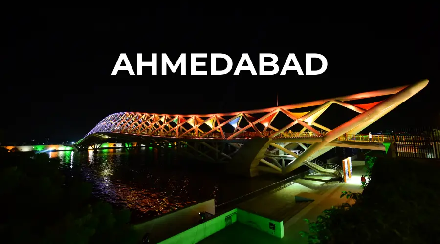 Places to Visit in Ahmedabad – Top Tourist Attractions