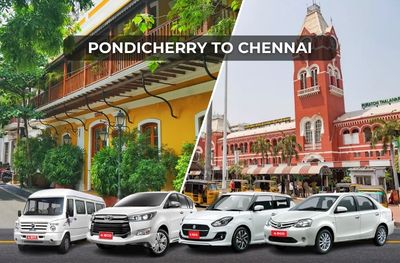 Pondicherry to Chennai Car Rental